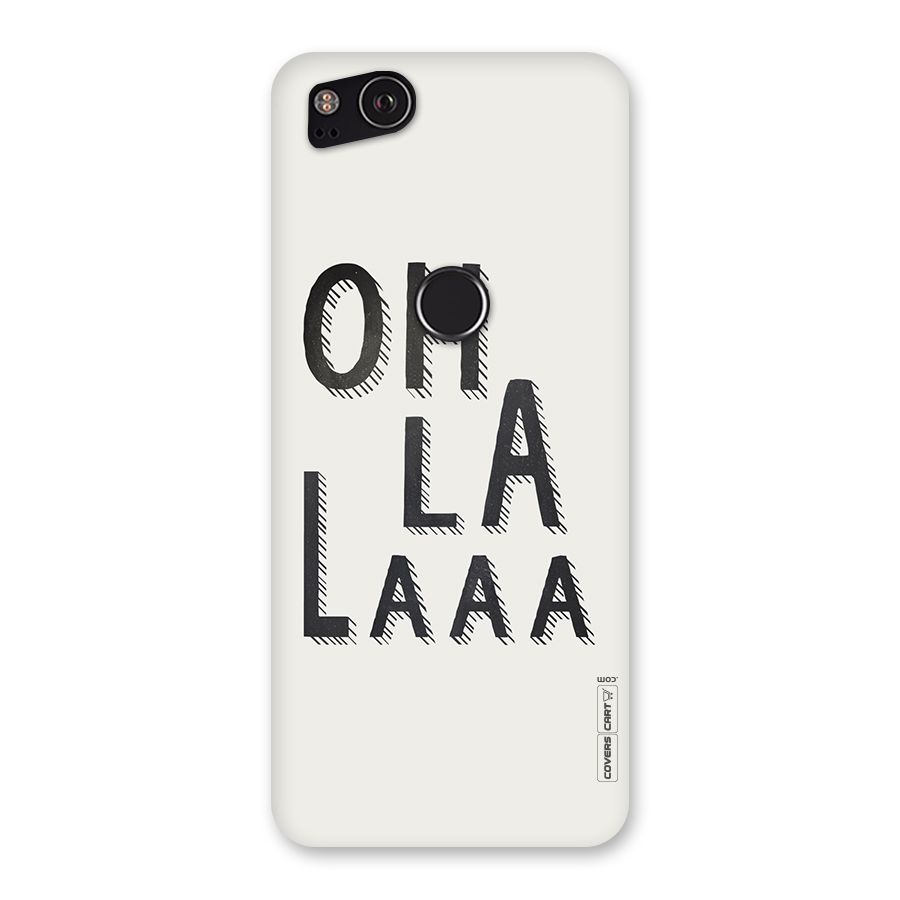 Oh La La Back Case for Google Pixel 2