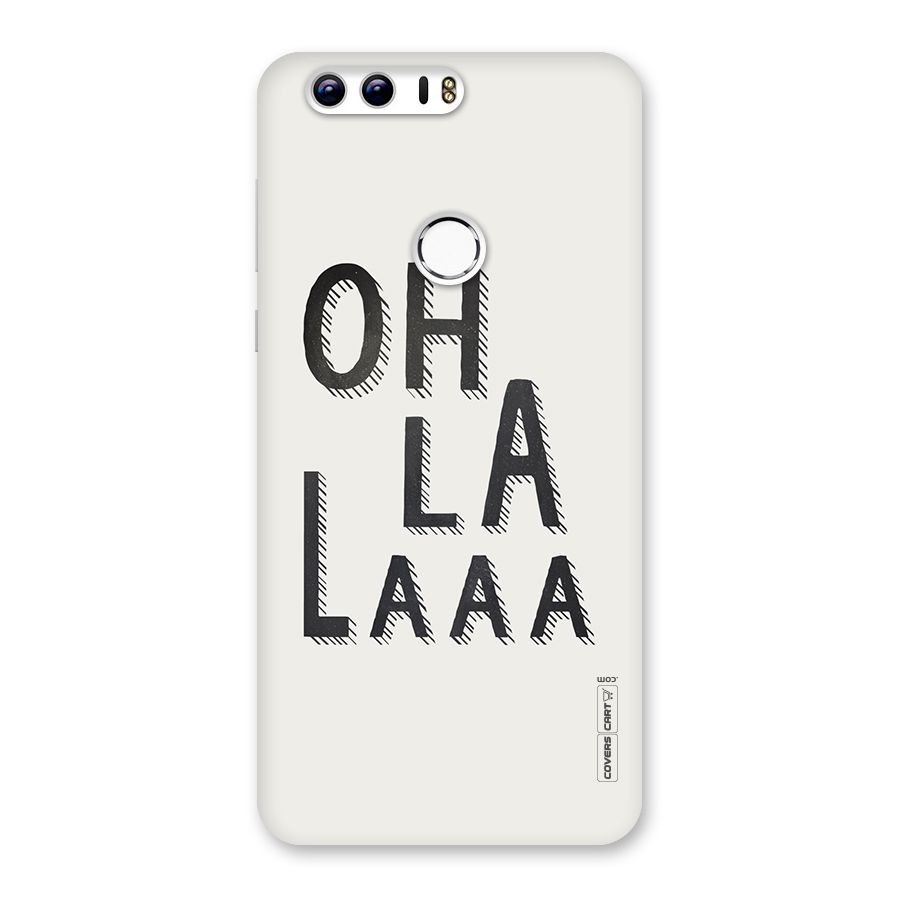 Oh La La Back Case for Honor 8