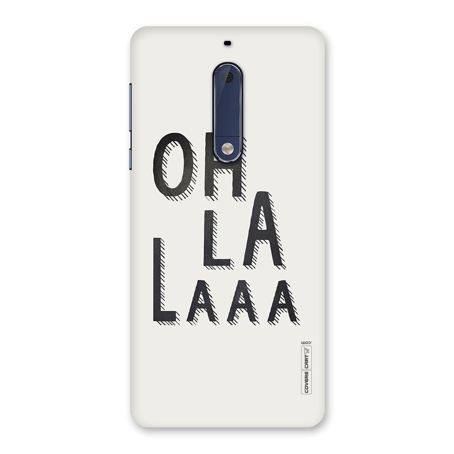Oh La La Back Case for Nokia 5