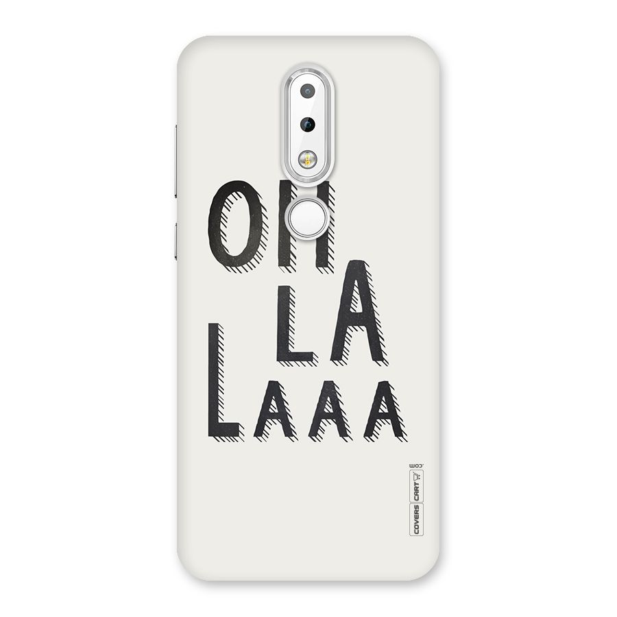 Oh La La Back Case for Nokia 6.1 Plus