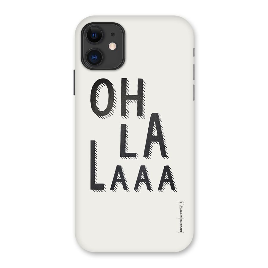 Oh La La Back Case for iPhone 11