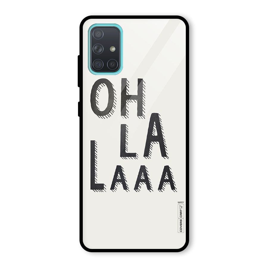 Oh La La Glass Back Case for Galaxy A71