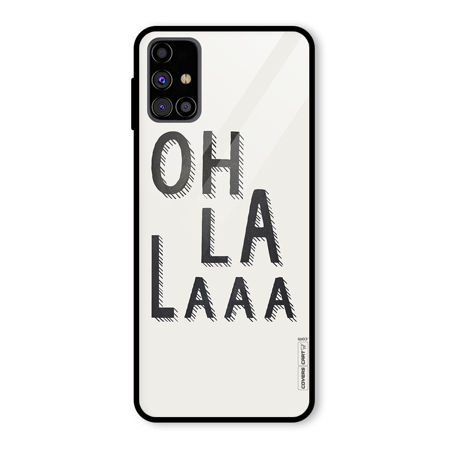 Oh La La Glass Back Case for Galaxy M31s
