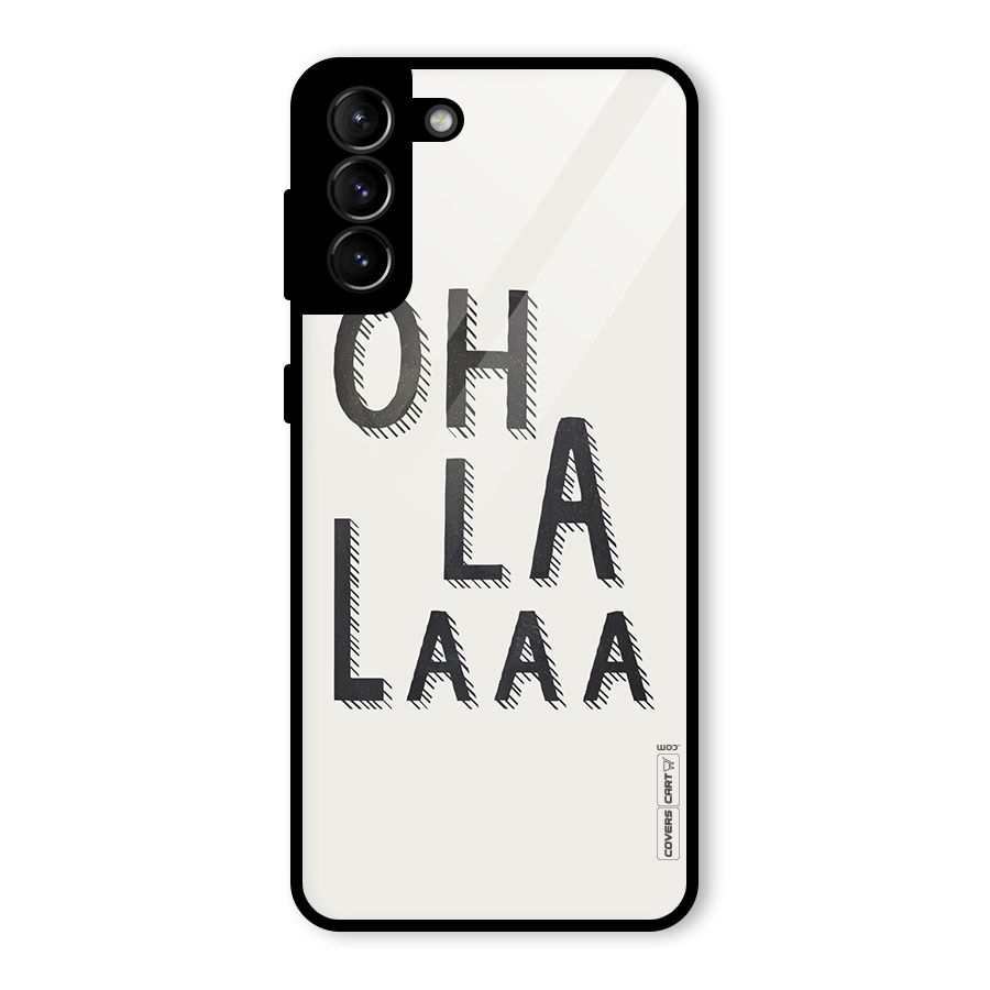Oh La La Glass Back Case for Galaxy S21 Plus