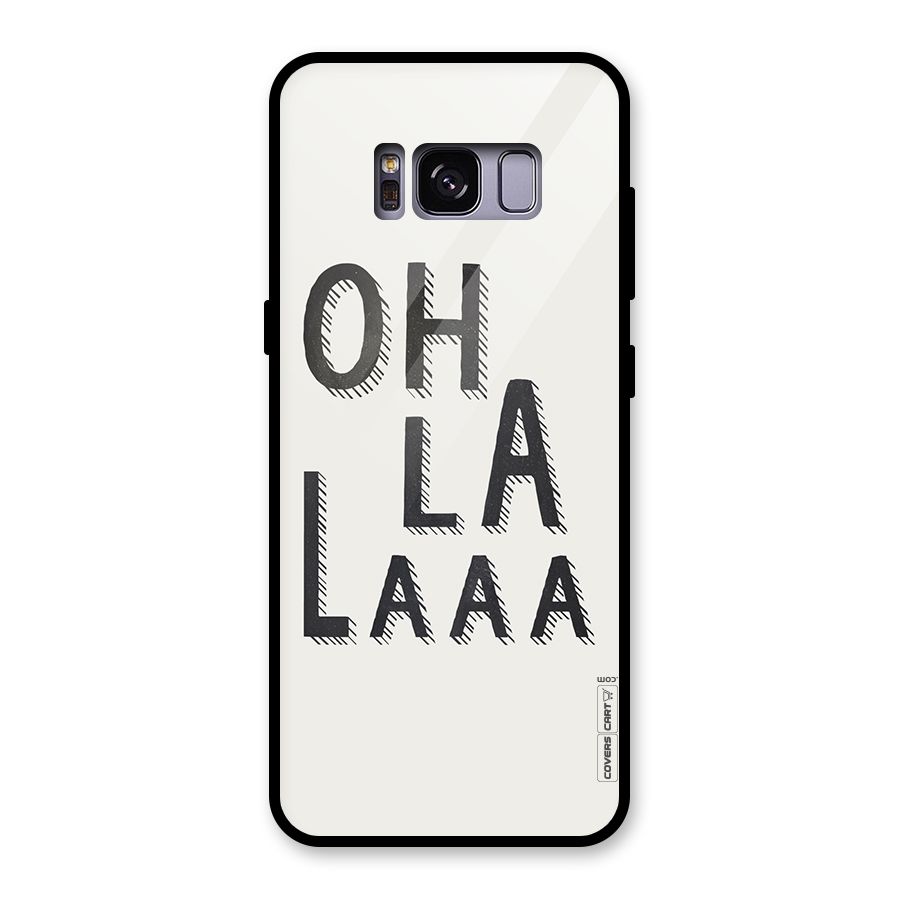 Oh La La Glass Back Case for Galaxy S8