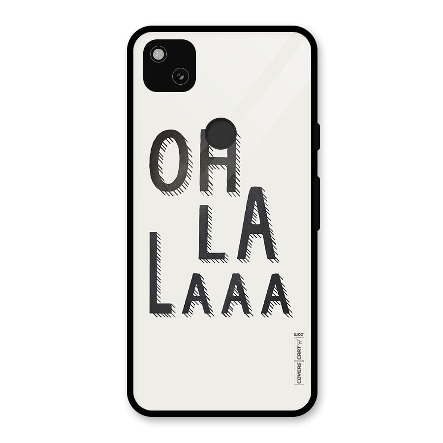 Oh La La Glass Back Case for Google Pixel 4a