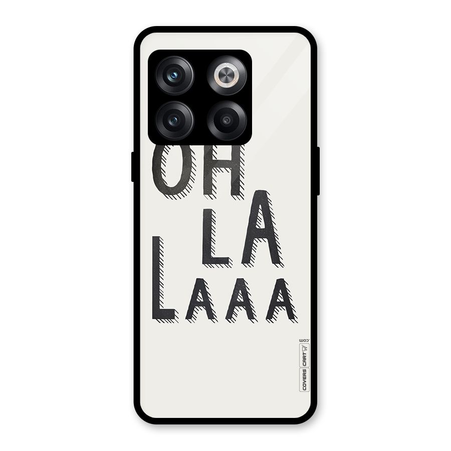 Oh La La Glass Back Case for OnePlus 10T