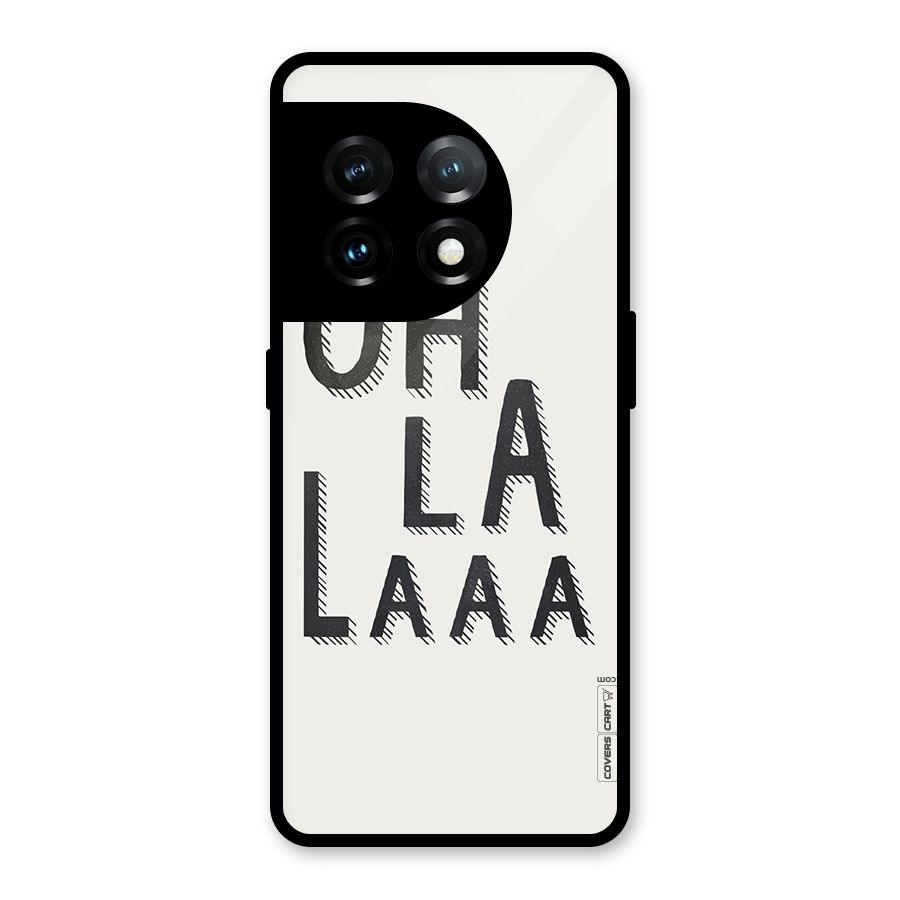 Oh La La Glass Back Case for OnePlus 11