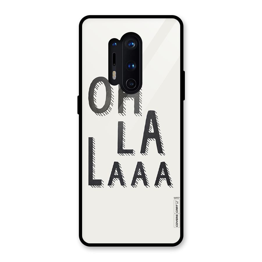 Oh La La Glass Back Case for OnePlus 8 Pro