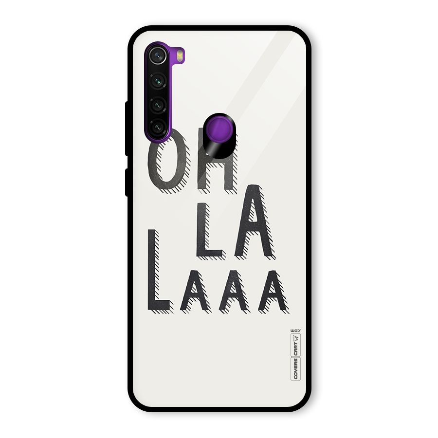Oh La La Glass Back Case for Redmi Note 8