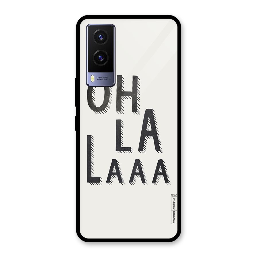 Oh La La Glass Back Case for Vivo V21e 5G