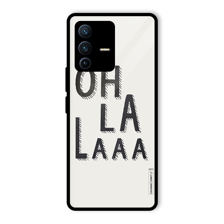 Oh La La Glass Back Case for Vivo V23 Pro