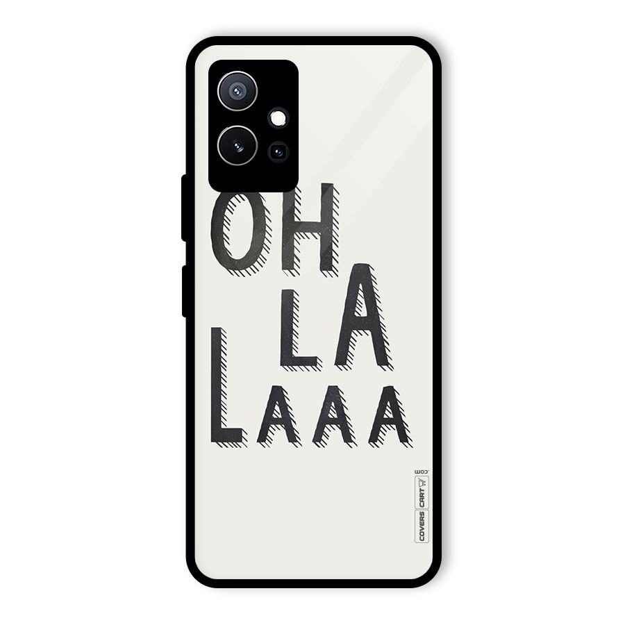 Oh La La Glass Back Case for Vivo iQOO Z6