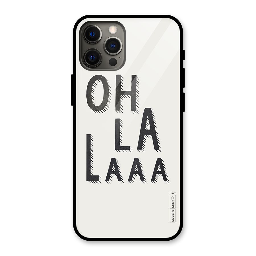 Oh La La Glass Back Case for iPhone 12 Pro Max