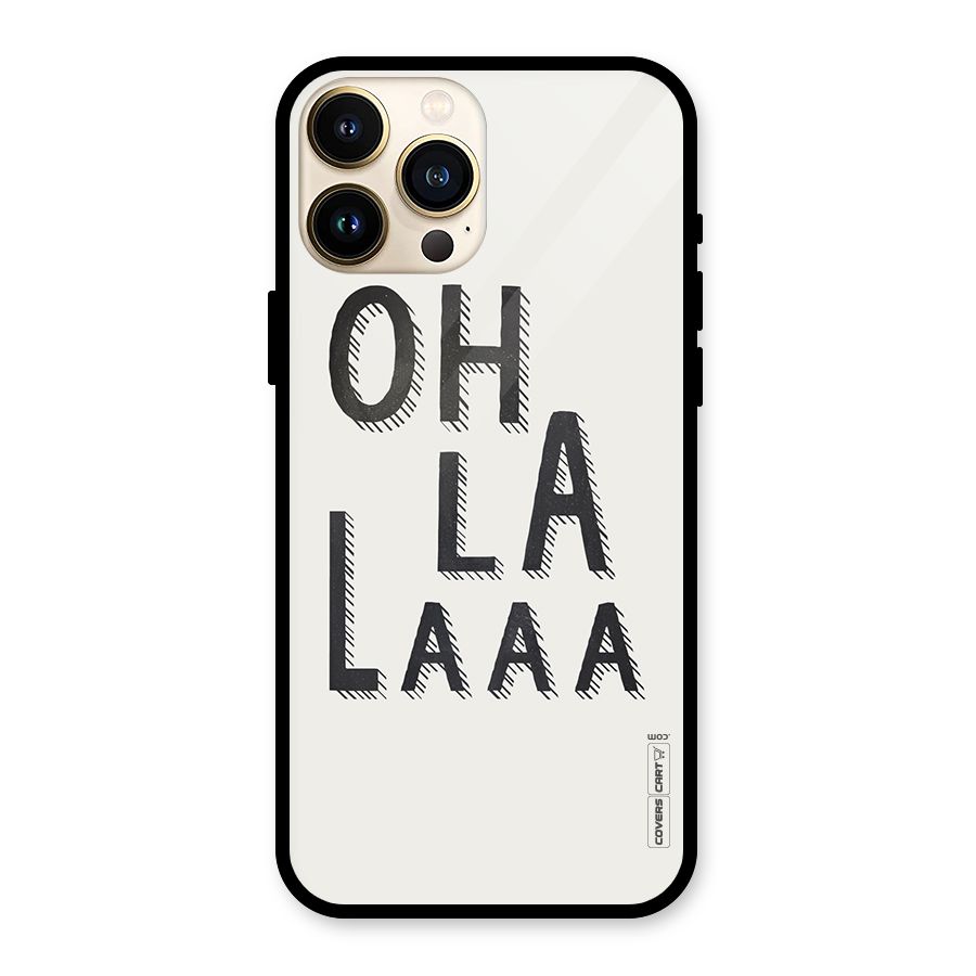 Oh La La Glass Back Case for iPhone 13 Pro Max