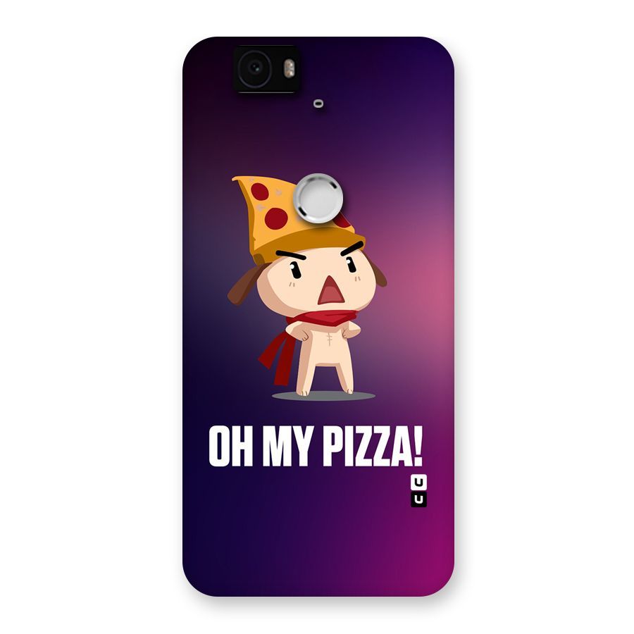 Oh My Pizza Back Case for Google Nexus-6P