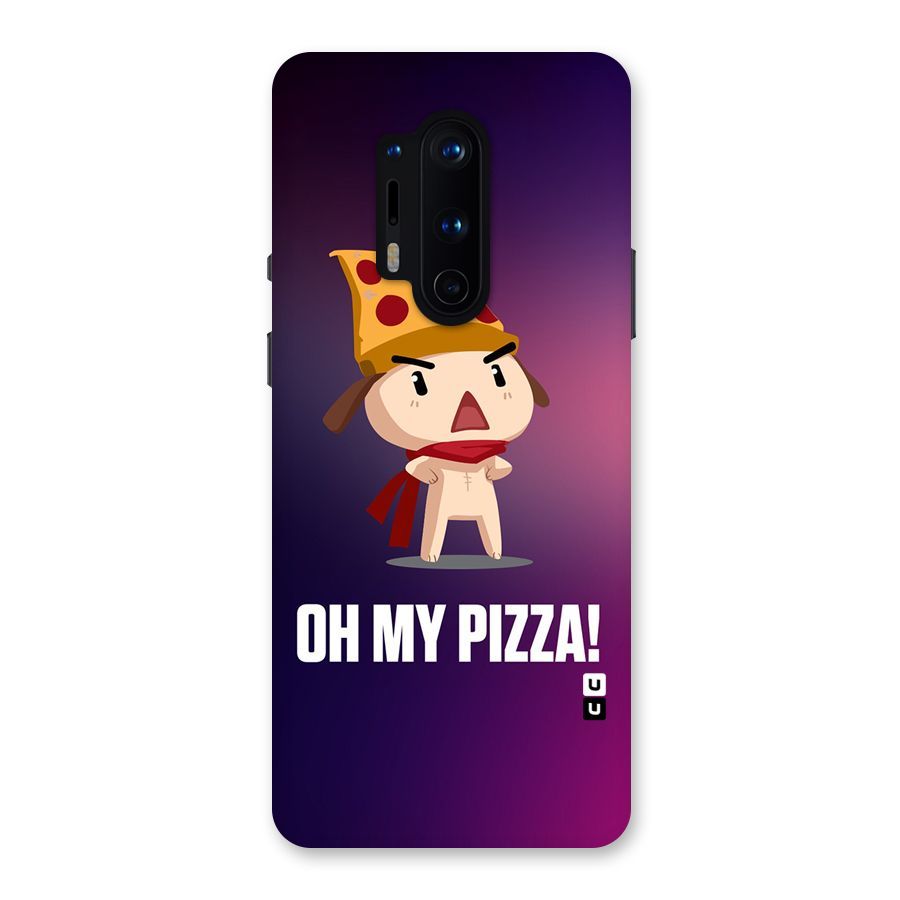 Oh My Pizza Back Case for OnePlus 8 Pro