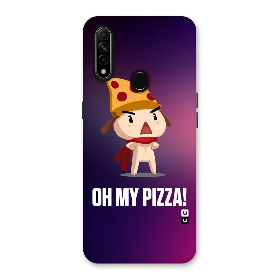 Oh My Pizza Back Case for Oppo A31