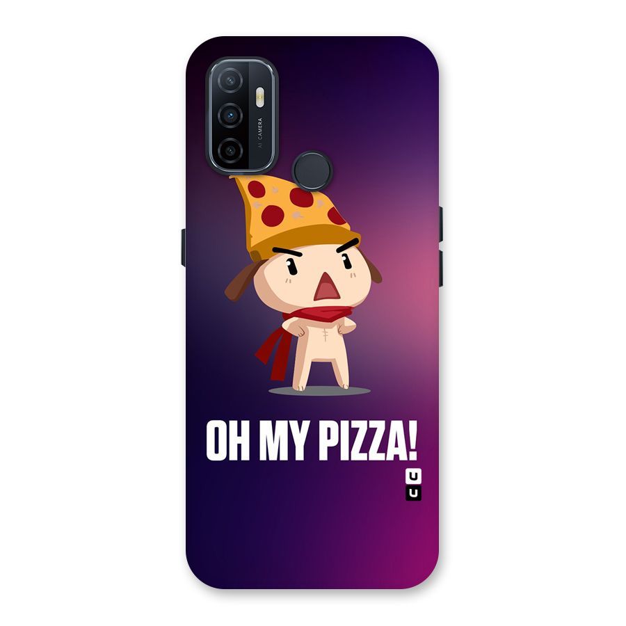 Oh My Pizza Back Case for Oppo A32