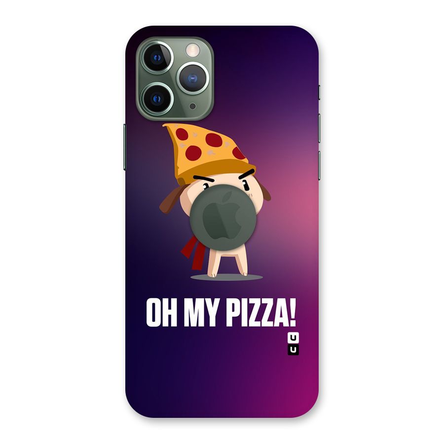 Oh My Pizza Back Case for iPhone 11 Pro Logo  Cut