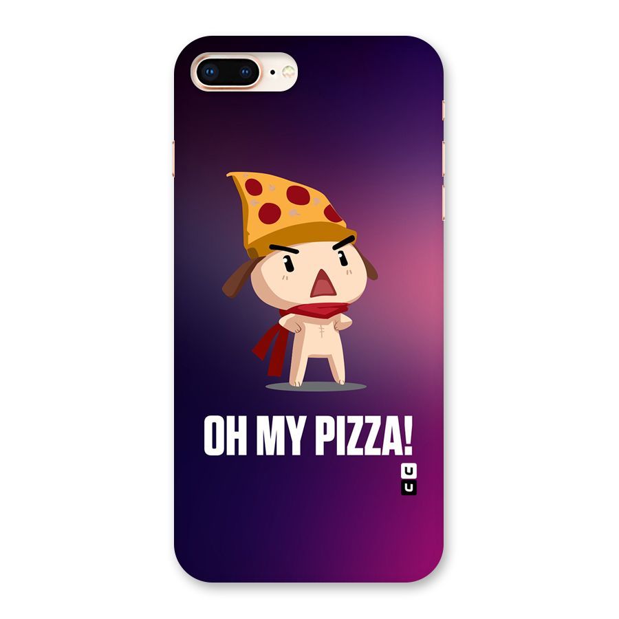 Oh My Pizza Back Case for iPhone 8 Plus