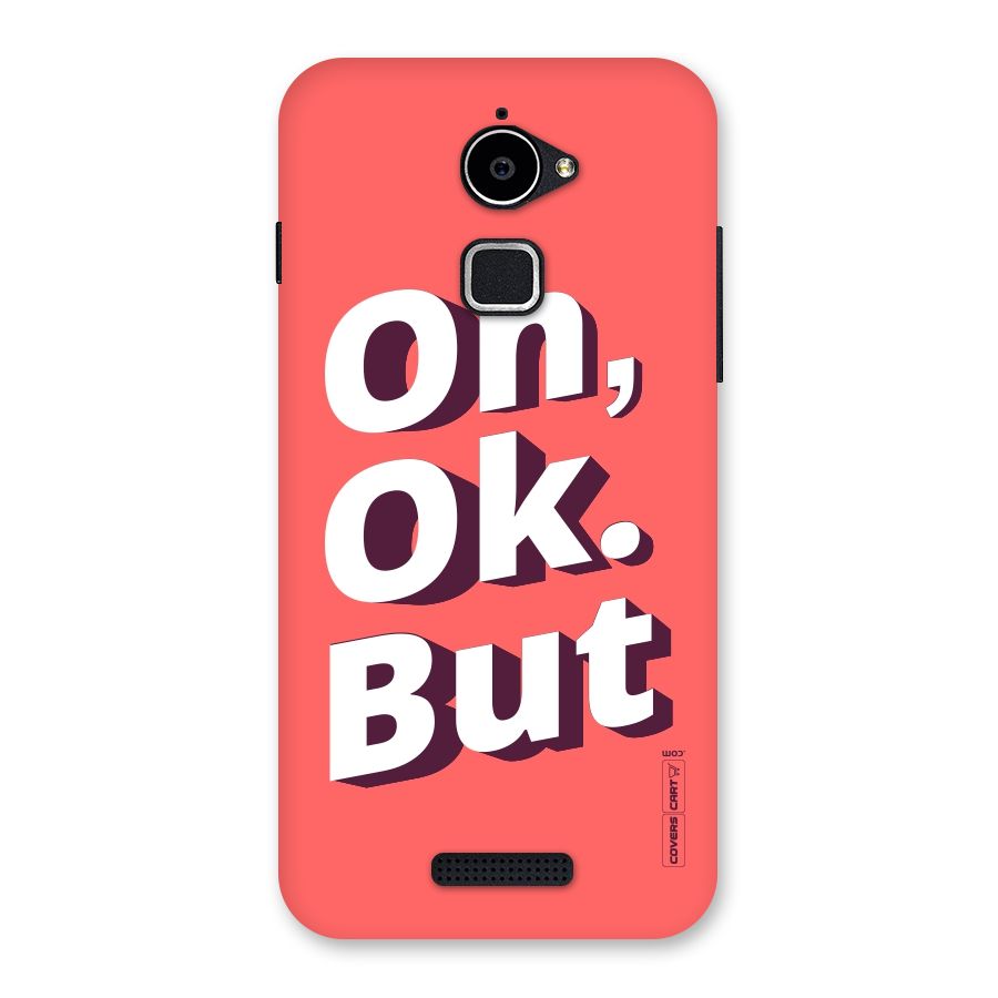 Oh Ok But Back Case for Coolpad Note 3 Lite