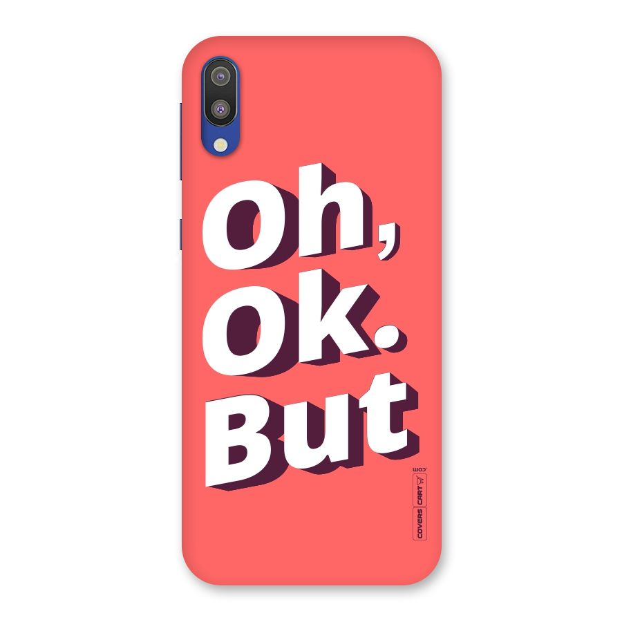 Oh Ok But Back Case for Galaxy M10