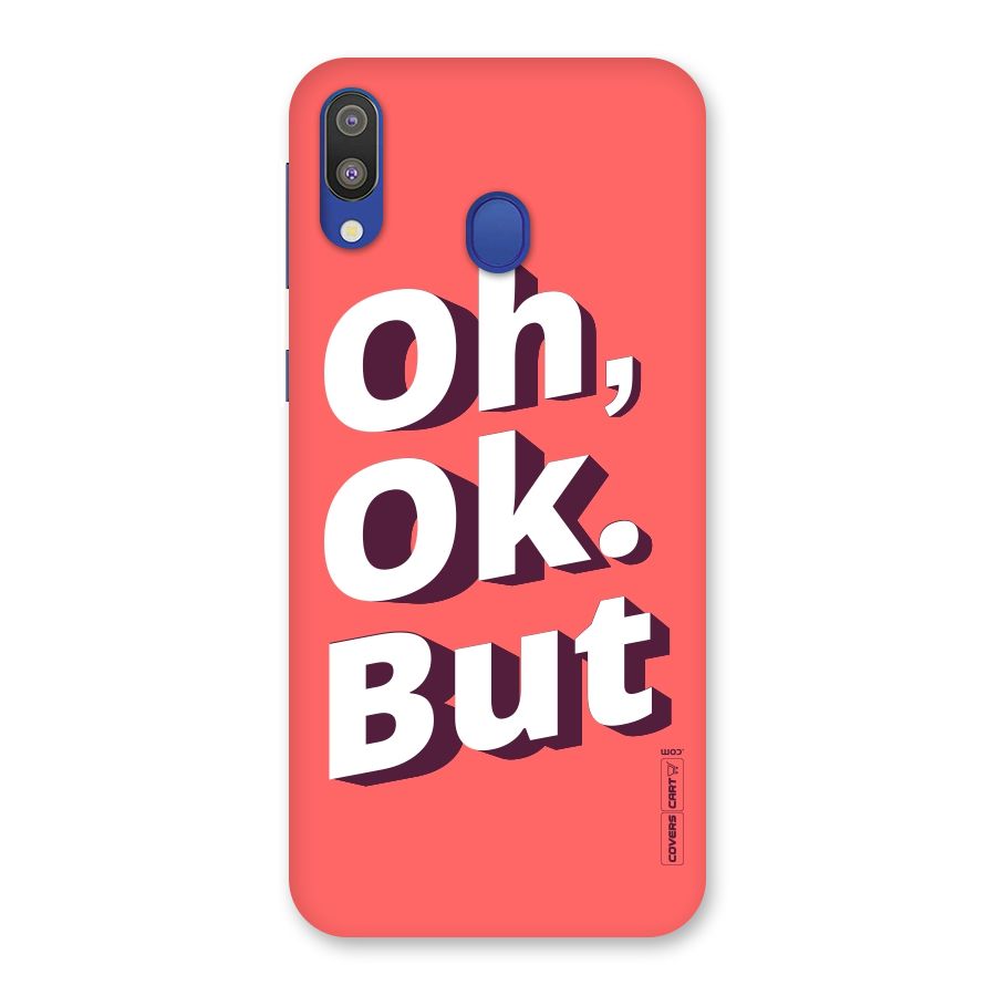 Oh Ok But Back Case for Galaxy M20