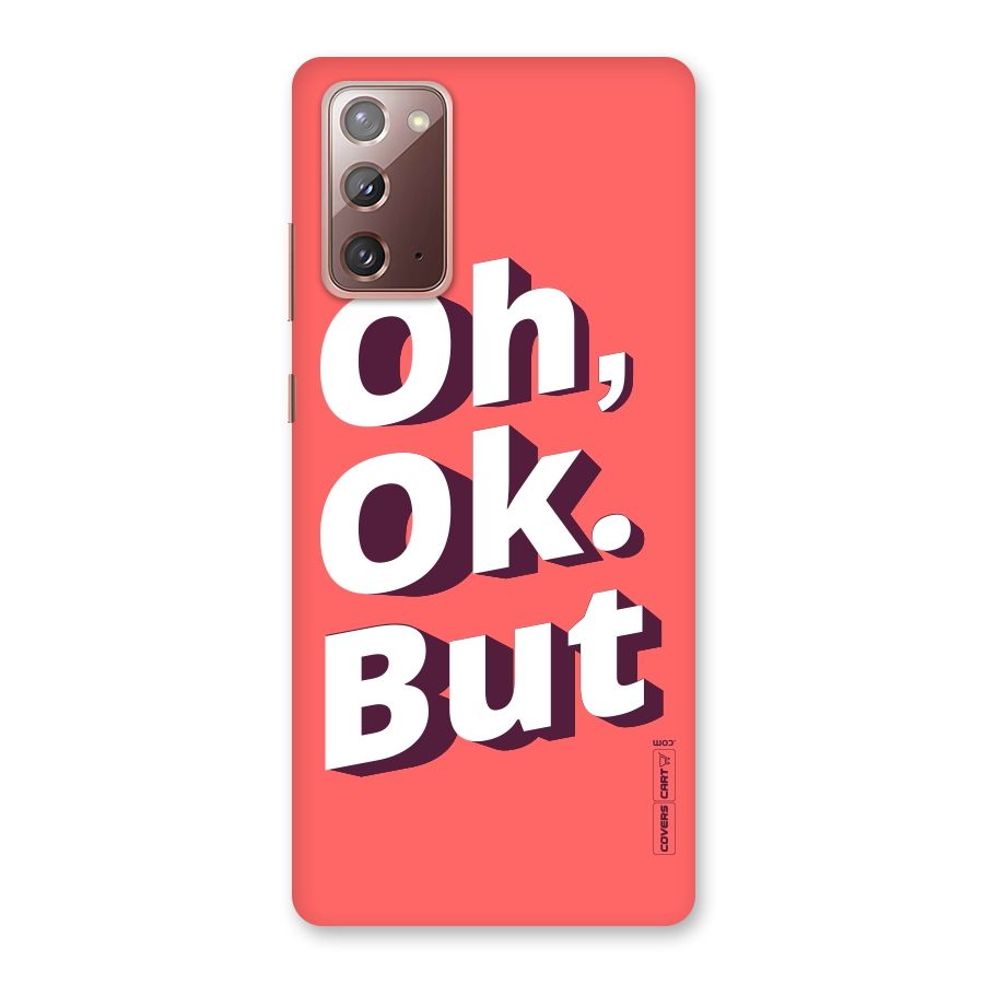Oh Ok But Back Case for Galaxy Note 20