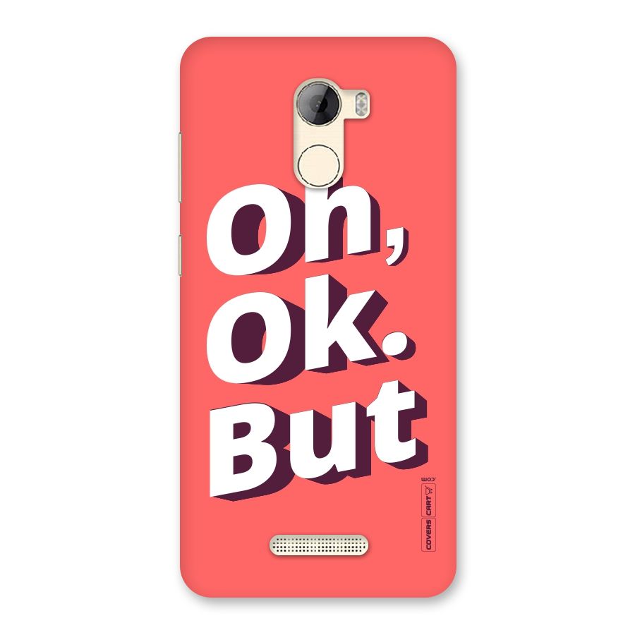 Oh Ok But Back Case for Gionee A1 LIte
