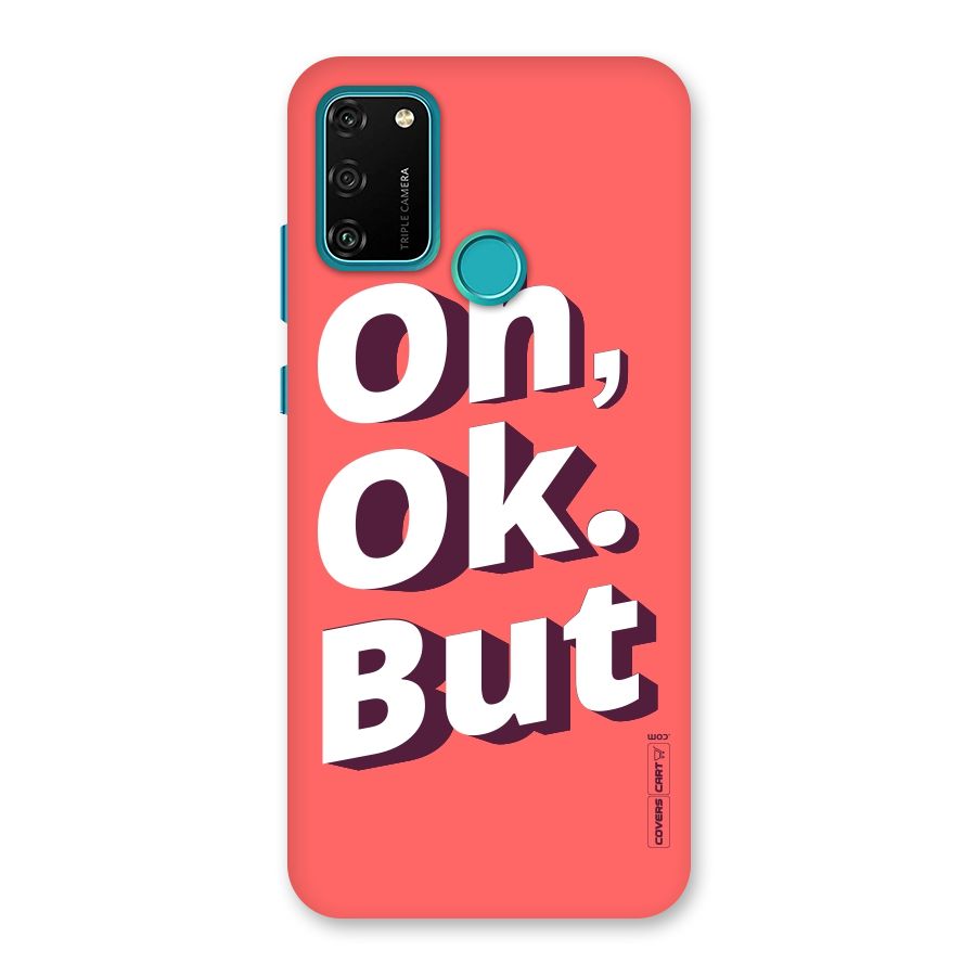 Oh Ok But Back Case for Honor 9A