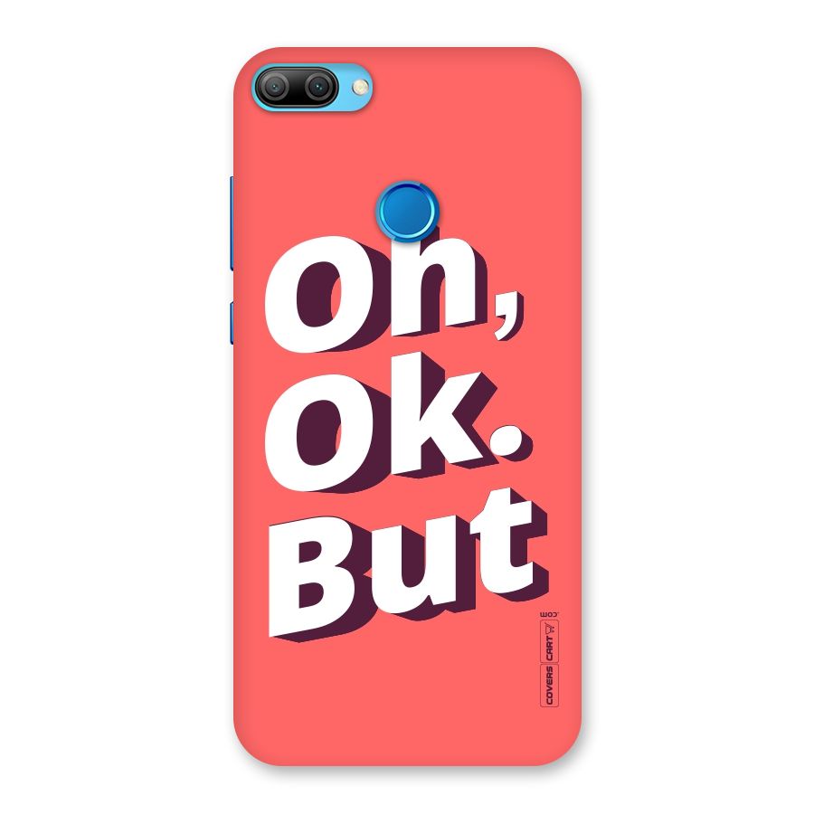 Oh Ok But Back Case for Honor 9N