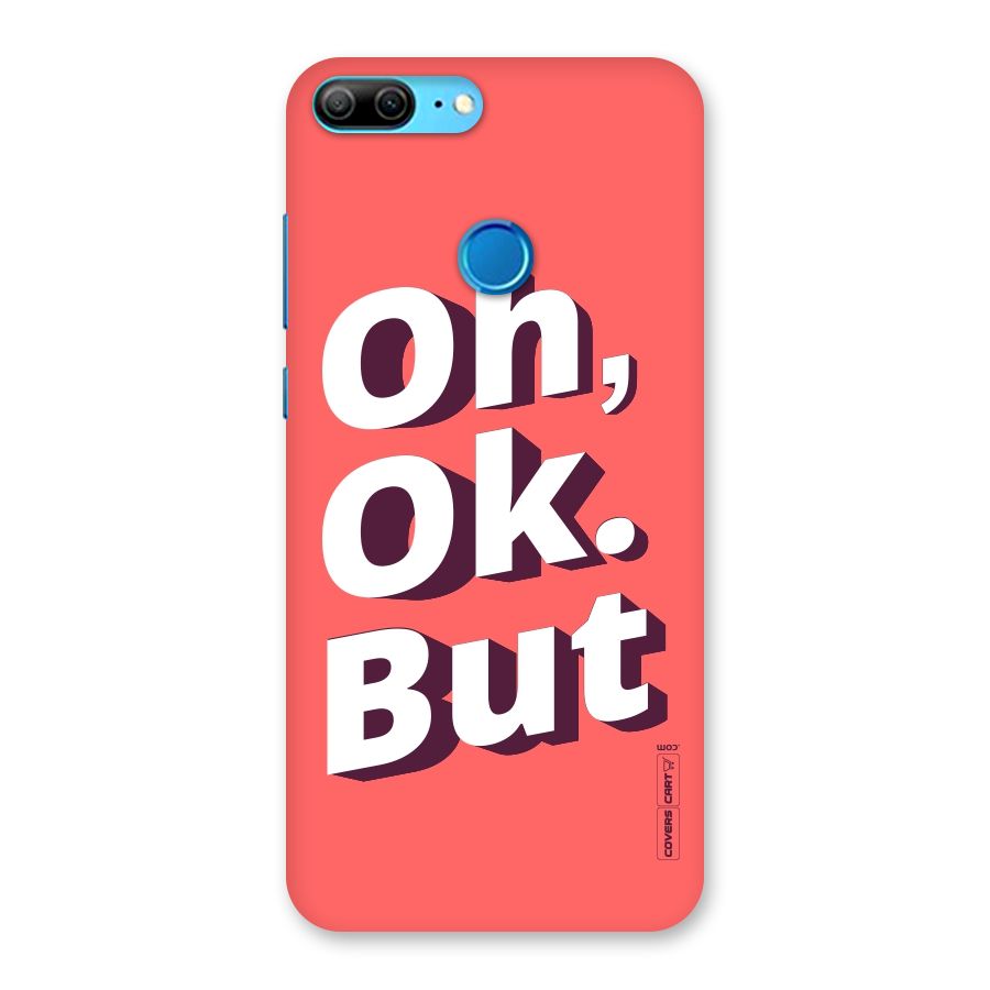 Oh Ok But Back Case for Honor 9 Lite
