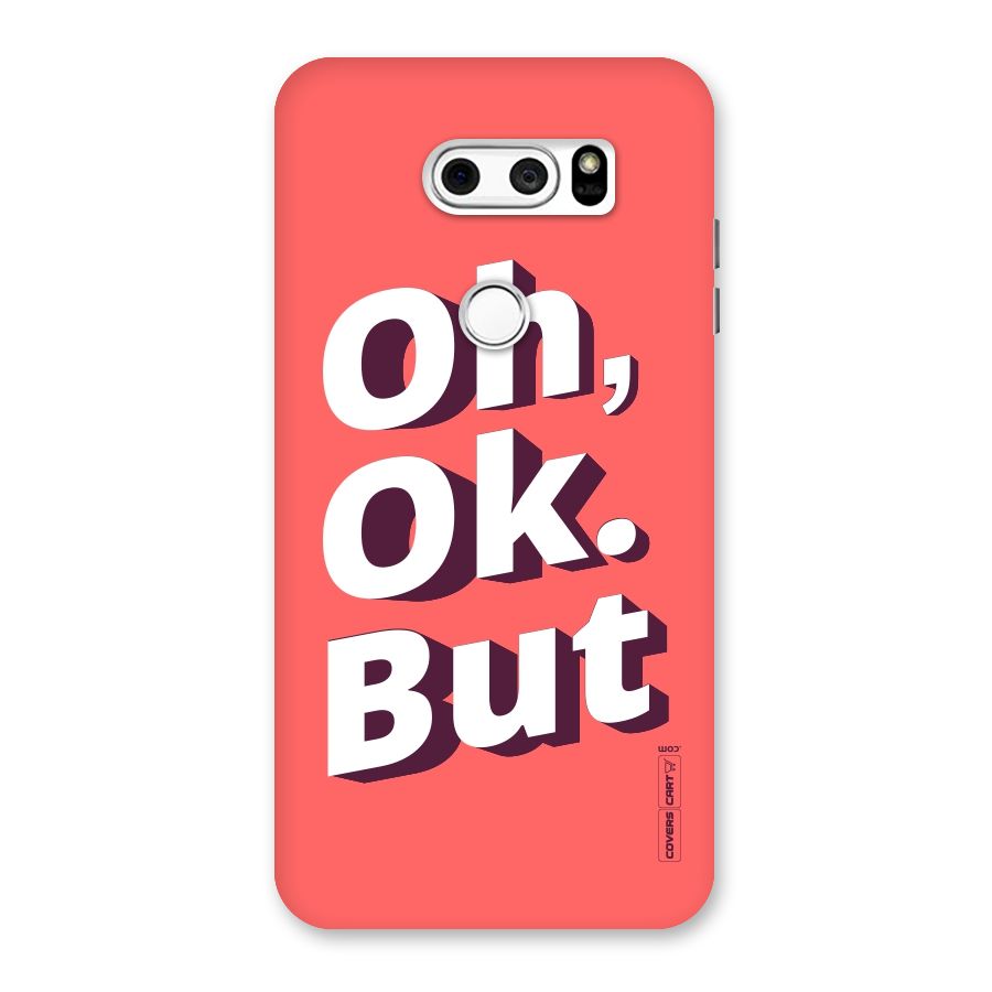 Oh Ok But Back Case for LG V30