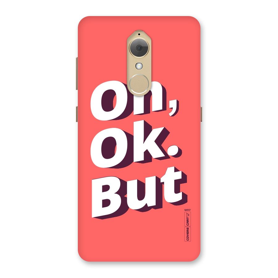 Oh Ok But Back Case for Lenovo K8