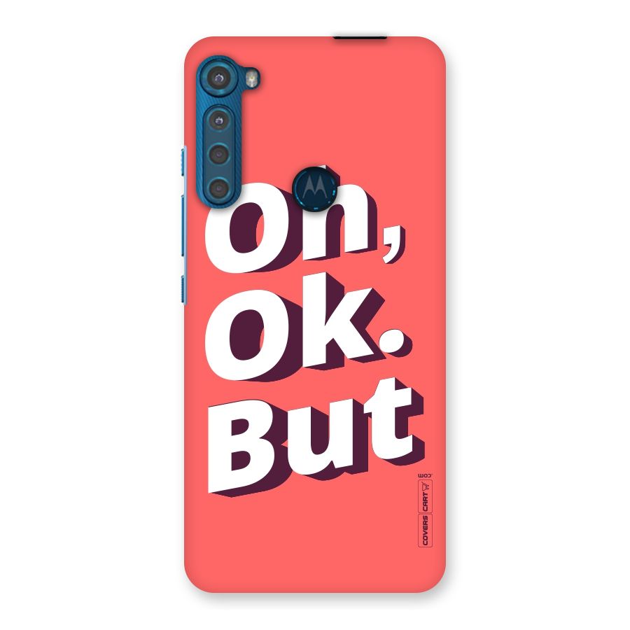 Oh Ok But Back Case for Motorola One Fusion Plus
