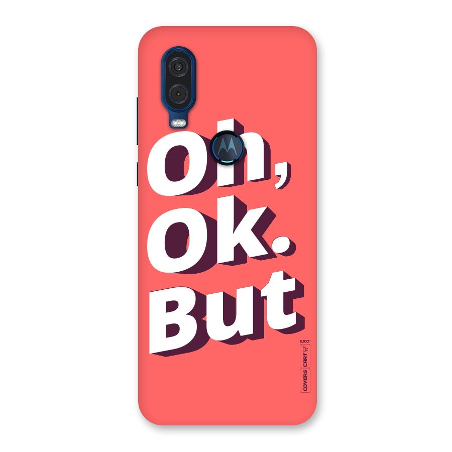 Oh Ok But Back Case for Motorola One Vision
