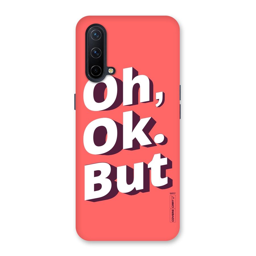 Oh Ok But Back Case for OnePlus Nord CE 5G
