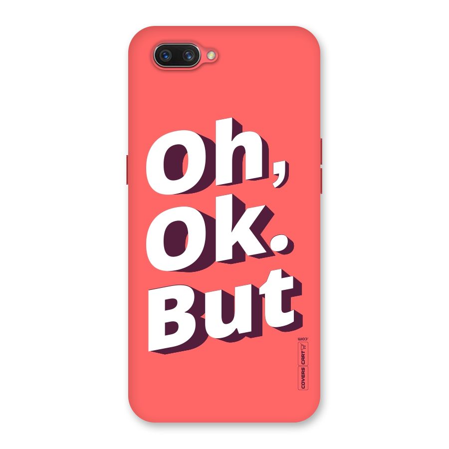 Oh Ok But Back Case for Oppo A3s