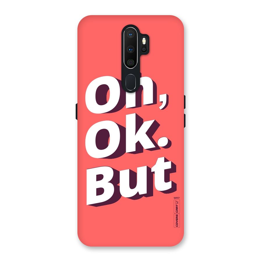 Oh Ok But Back Case for Oppo A5 (2020)