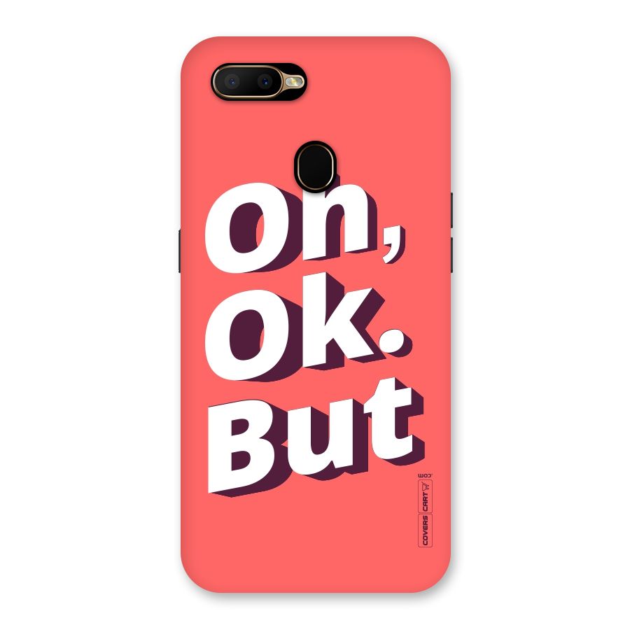 Oh Ok But Back Case for Oppo A5s