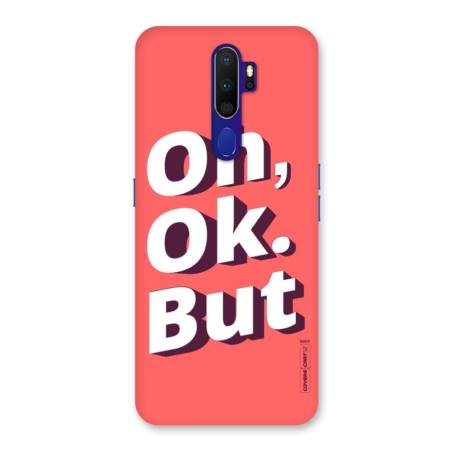 Oh Ok But Back Case for Oppo A9 (2020)