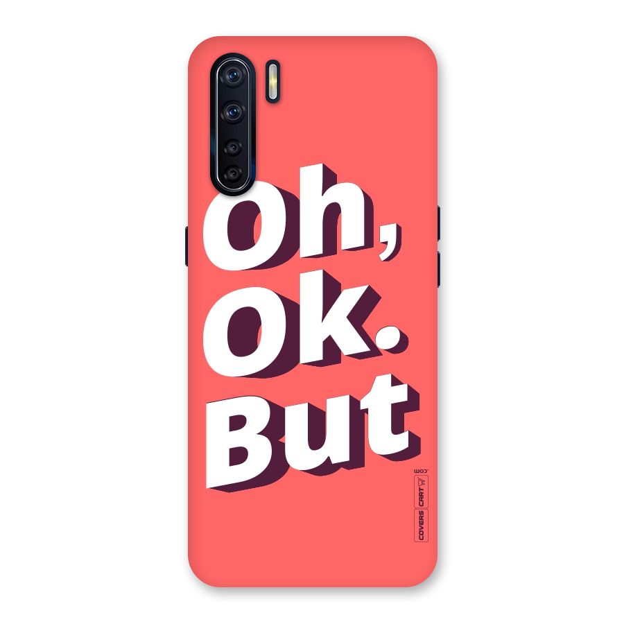 Oh Ok But Back Case for Oppo F15