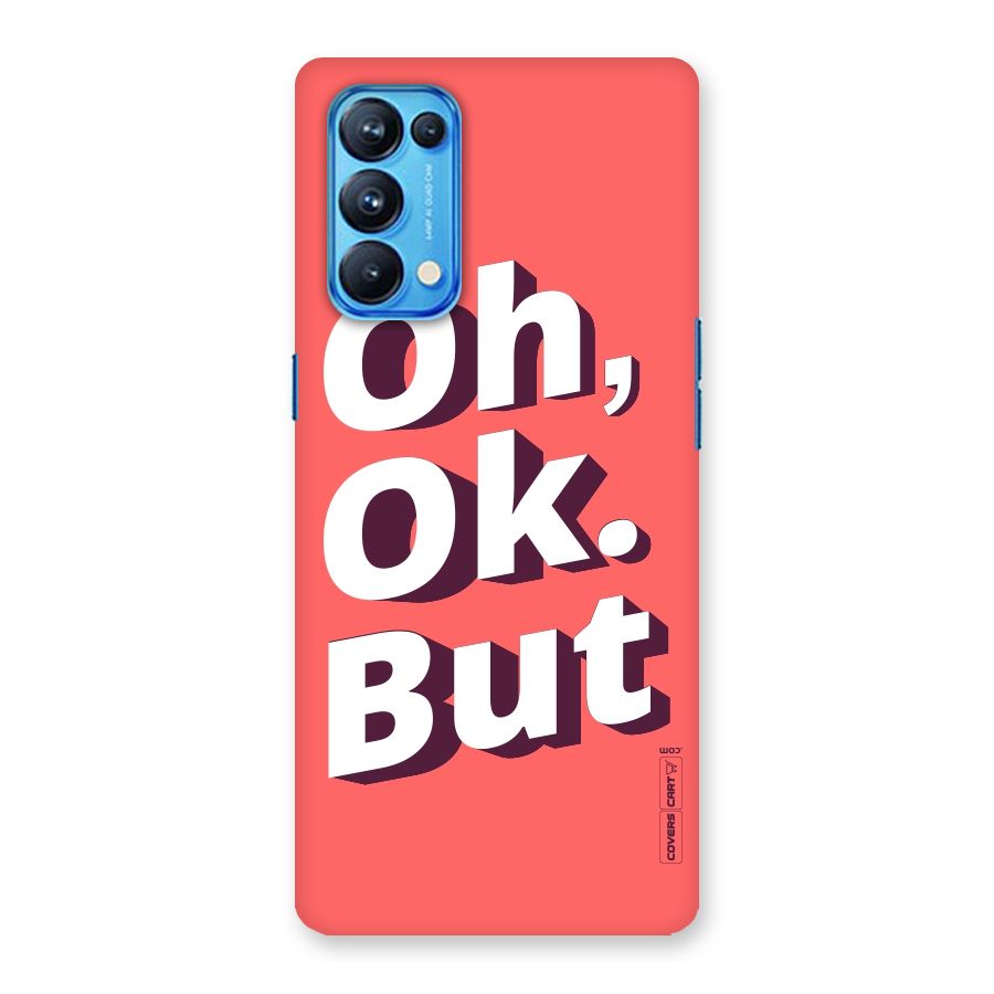 Oh Ok But Back Case for Oppo Reno5 Pro 5G
