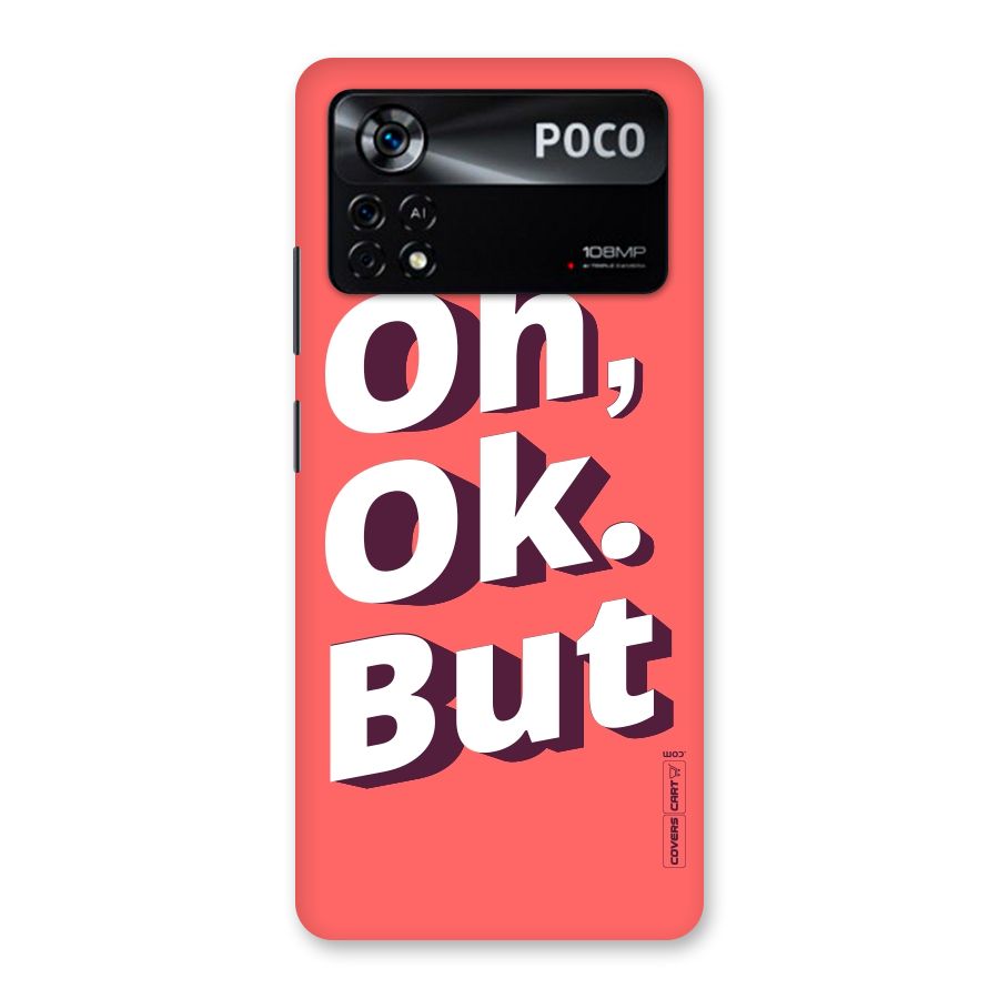 Oh Ok But Back Case for Poco X4 Pro 5G