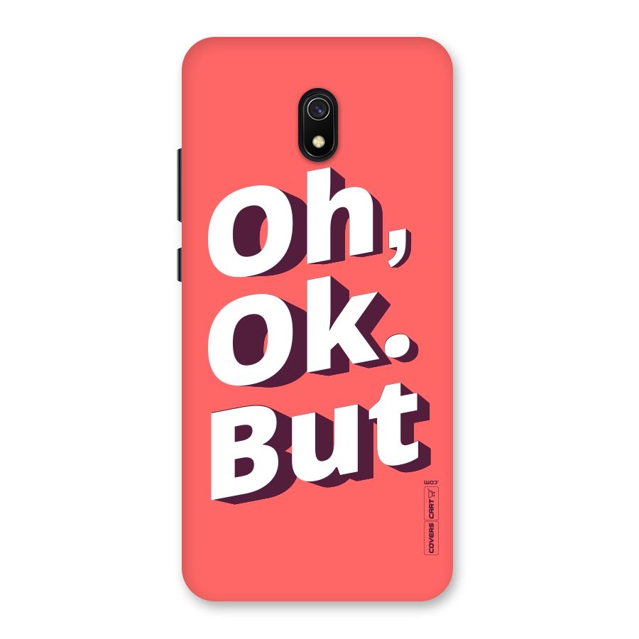 Oh Ok But Back Case for Redmi 8A