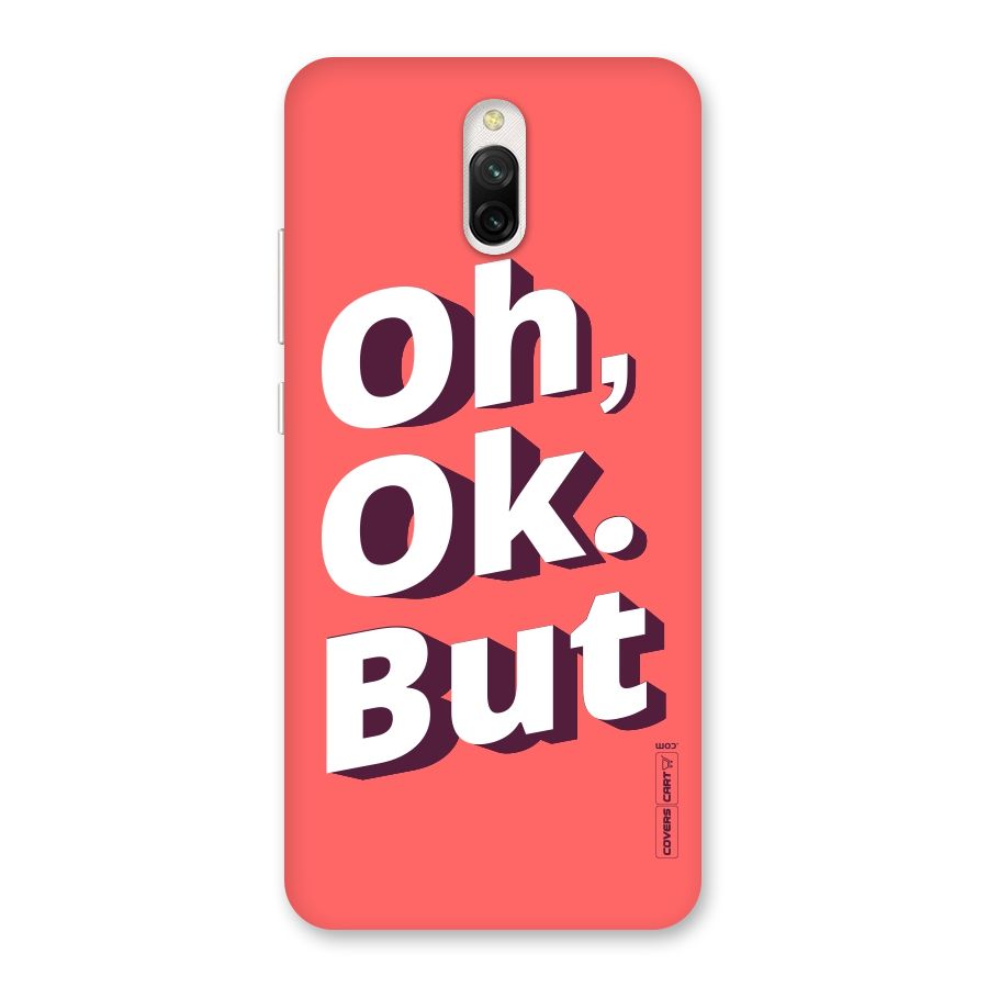 Oh Ok But Back Case for Redmi 8A Dual