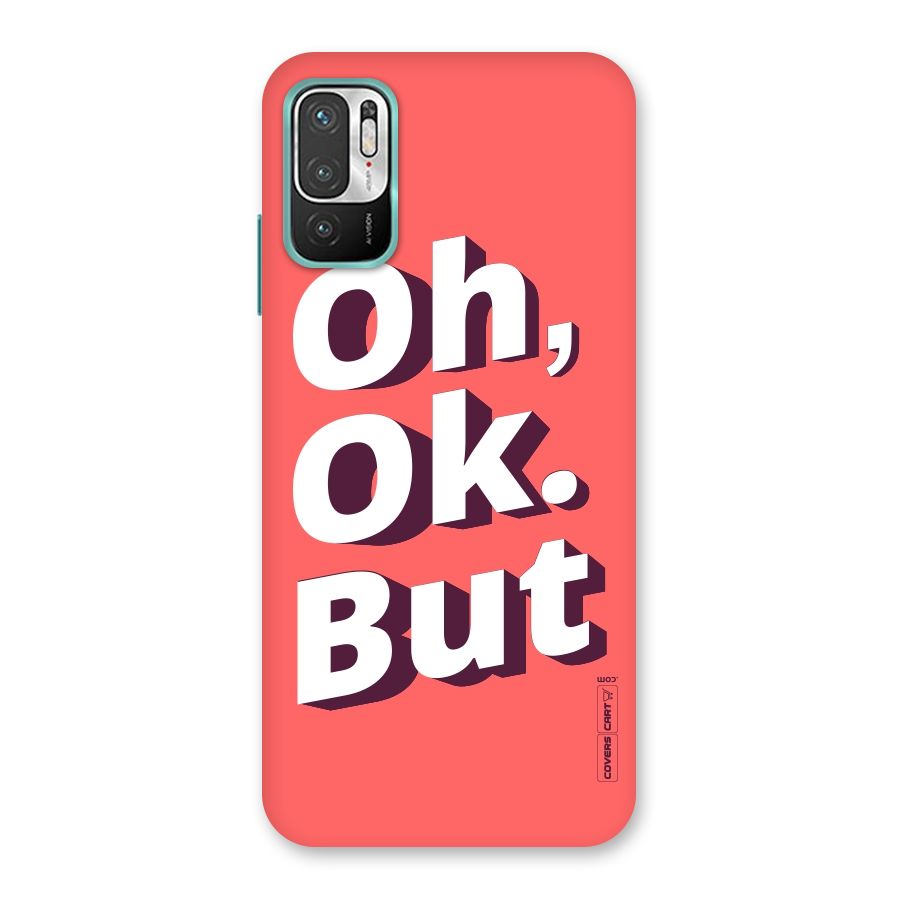 Oh Ok But Back Case for Redmi Note 10T 5G