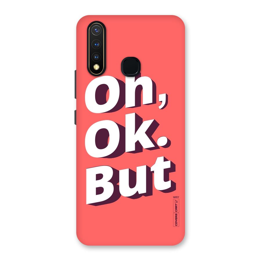 Oh Ok But Back Case for Vivo U20