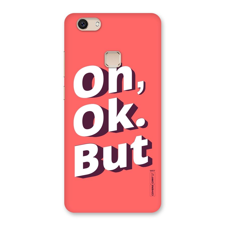 Oh Ok But Back Case for Vivo V7